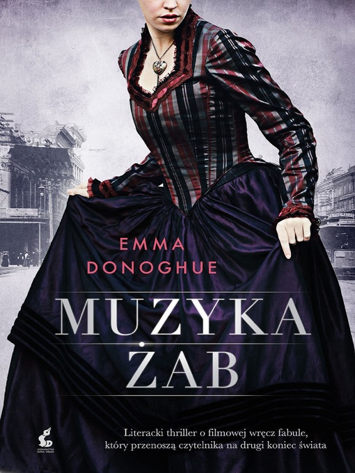 Title details for Muzyka żab by Emma Donoghue - Available